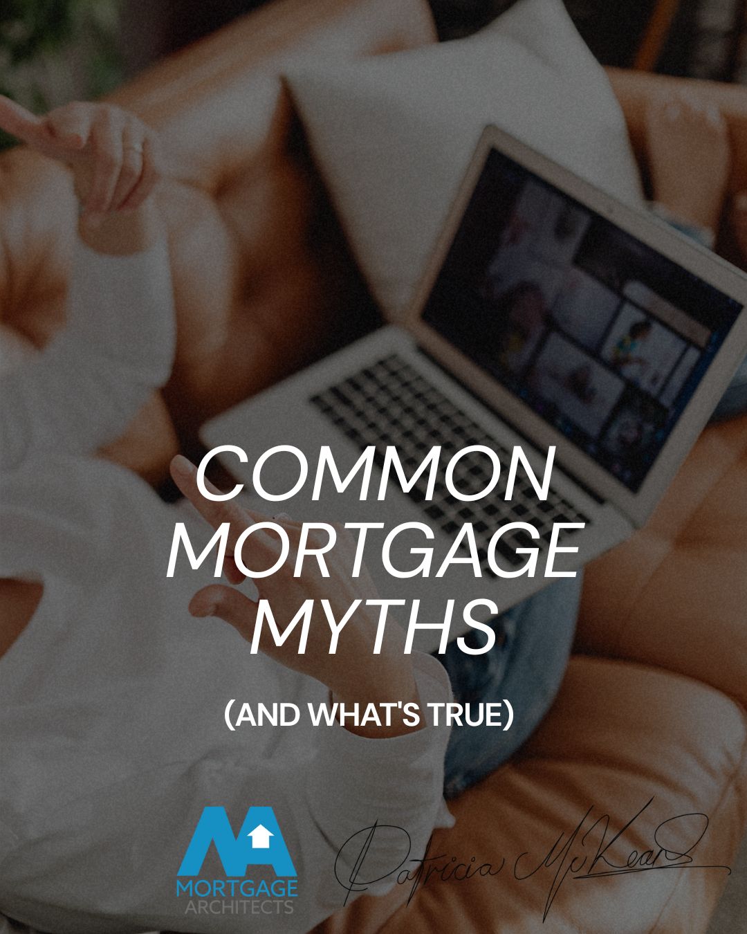 Common Mortgage Myths